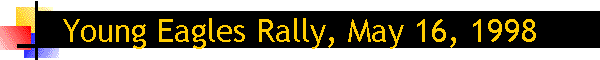 Young Eagles Rally, May 16, 1998