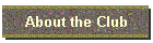 About the Club