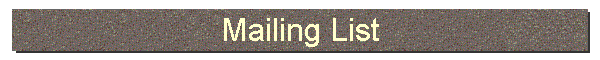 Mailing List