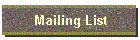 Mailing List