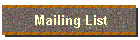 Mailing List