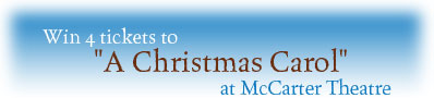 Win 4 tickets to McCarter Theatre's A Christmas Carol"